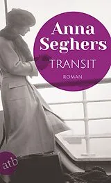 Kartonierter Einband Transit von Anna Seghers