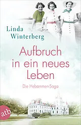 Kartonierter Einband Aufbruch in ein neues Leben von Linda Winterberg