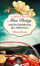 Kartonierter Einband Miss Daisy und die Entführung der Millionärin von Carola Dunn