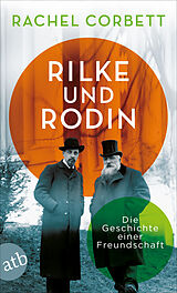 Kartonierter Einband Rilke und Rodin von Rachel Corbett
