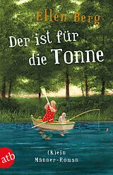 Kartonierter Einband Der ist für die Tonne von Ellen Berg