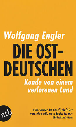 Kartonierter Einband Die Ostdeutschen von Wolfgang Engler