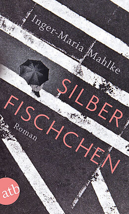 Kartonierter Einband Silberfischchen von Inger-Maria Mahlke