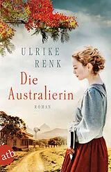 Kartonierter Einband Die Australierin von Ulrike Renk