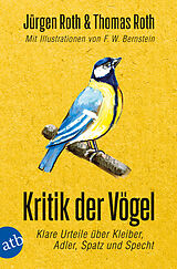 Kartonierter Einband Kritik der Vögel von Jürgen Roth, Thomas Roth
