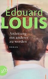 Kartonierter Einband Anleitung ein anderer zu werden von Édouard Louis