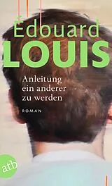 Kartonierter Einband Anleitung ein anderer zu werden von Édouard Louis