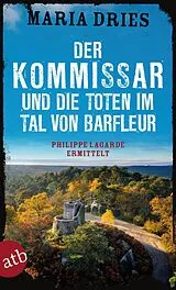 Kartonierter Einband Der Kommissar und die Toten im Tal von Barfleur von Maria Dries