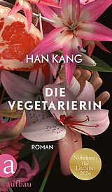 Fester Einband Die Vegetarierin von Han Kang