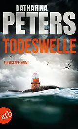 Kartonierter Einband Todeswelle von Katharina Peters