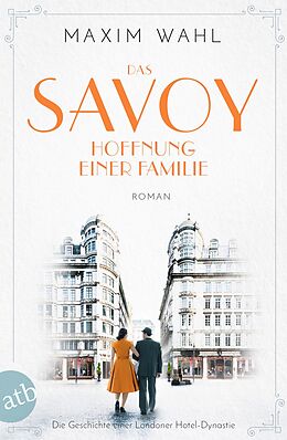Kartonierter Einband Das Savoy - Hoffnung einer Familie von Maxim Wahl