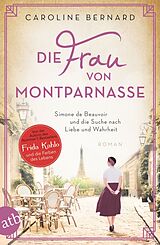 Kartonierter Einband Die Frau von Montparnasse von Caroline Bernard