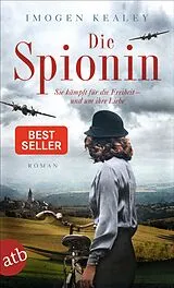 Kartonierter Einband (Kt) Die Spionin von Imogen Kealey