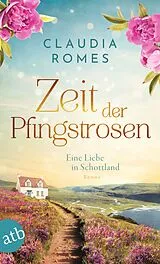 Kartonierter Einband Zeit der Pfingstrosen von Claudia Romes