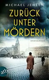 Kartonierter Einband Zurück unter Mördern von Michael Jensen