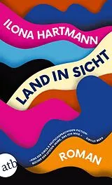 Kartonierter Einband Land in Sicht von Ilona Hartmann