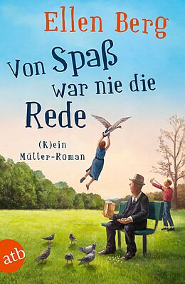 Kartonierter Einband Von Spaß war nie die Rede von Ellen Berg