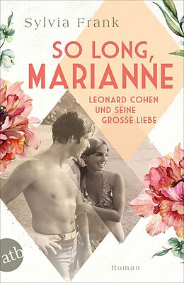Kartonierter Einband So long, Marianne  Leonard Cohen und seine große Liebe von Sylvia Frank