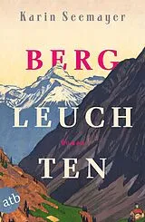 Kartonierter Einband Bergleuchten von Karin Seemayer
