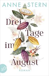 Kartonierter Einband Drei Tage im August von Anne Stern