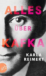 Kartonierter Einband Alles über Kafka von Karla Reimert