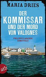 Kartonierter Einband Der Kommissar und der Mord von Valognes von Maria Dries