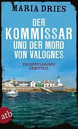 Kartonierter Einband Der Kommissar und der Mord von Valognes von Maria Dries