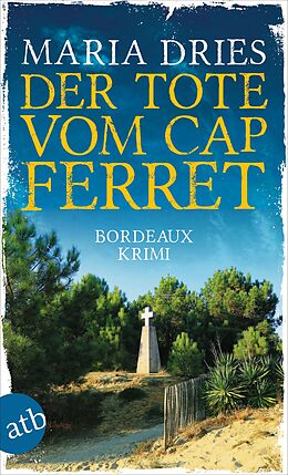 Kartonierter Einband Der Tote vom Cap Ferret von Maria Dries