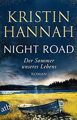 Kartonierter Einband Night Road  Der Sommer unseres Lebens von Kristin Hannah