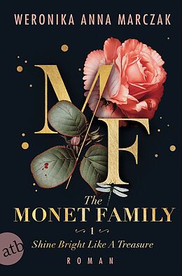 Kartonierter Einband The Monet Family  Shine Bright Like a Treasure von Weronika Anna Marczak