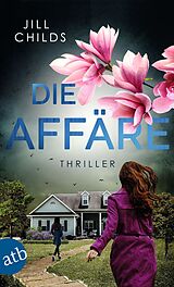 Kartonierter Einband Die Affäre von Jill Childs