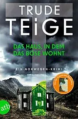 Kartonierter Einband Das Haus, in dem das Böse wohnt von Trude Teige