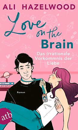 Kartonierter Einband Love on the Brain  Das irrationale Vorkommnis der Liebe von Ali Hazelwood