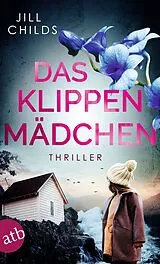 Kartonierter Einband Das Klippenmädchen von Jill Childs
