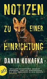 Kartonierter Einband Notizen zu einer Hinrichtung von Danya Kukafka