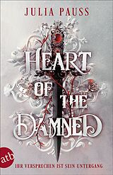 Kartonierter Einband Heart of the Damned  Ihr Versprechen ist sein Untergang von Julia Pauss