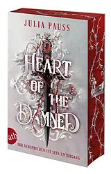 Kartonierter Einband Heart of the Damned Ihr Versprechen ist sein Untergang von Julia Pauss