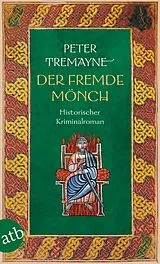Kartonierter Einband Der fremde Mönch von Peter Tremayne