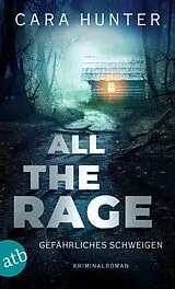 Kartonierter Einband All the Rage Gefährliches Schweigen von Cara Hunter