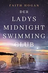 Kartonierter Einband Der Ladys Midnight Swimming Club von Faith Hogan