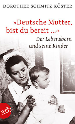 Kartonierter Einband Deutsche Mutter, bist du bereit  von Dorothee Schmitz-Köster