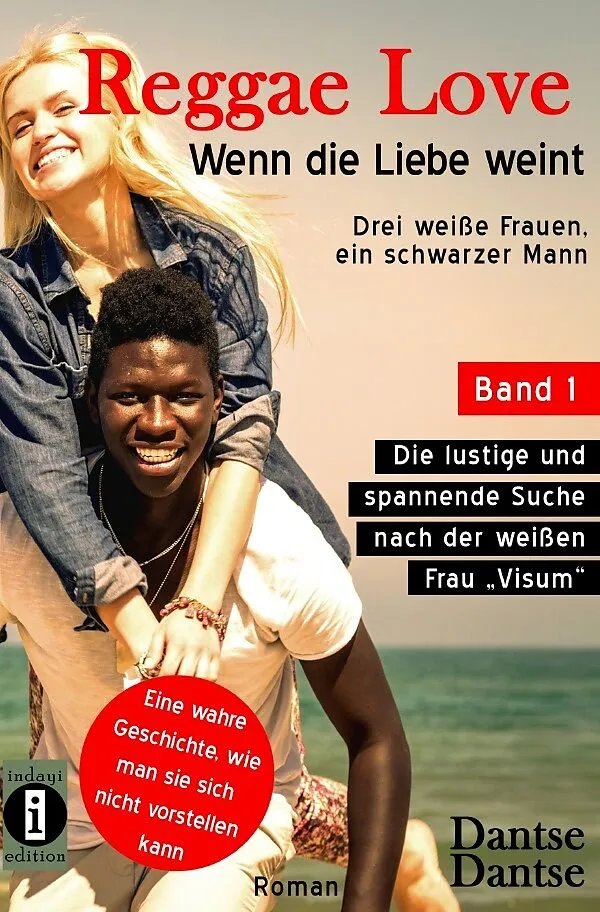 Reggae Love - Wenn die Liebe weint: Drei weiße Frauen, ein schwarzer Mann