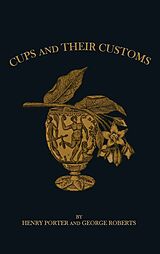 E-Book (epub) Drinking Cups And Their Customs von George Edwin Roberts