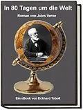 E-Book (epub) In achtzig Tagen um die Welt von Eckhard Toboll