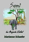 E-Book (epub) Sami der fliegende Elefant von Marianne Schaefer