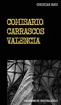E-Book (epub) Comisario Carrascos Valencia von Christian Roth