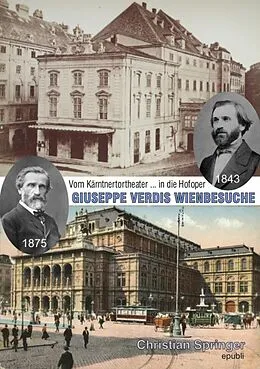 E-Book (epub) GIUSEPPE VERDIS WIENBESUCHE von Christian Springer