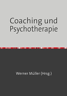 Kartonierter Einband Sammlung infoline / Coaching und Psychotherapie von Werner Müller