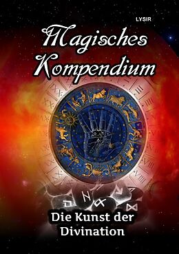 Kartonierter Einband MAGISCHES KOMPENDIUM / Magisches Kompendium - Die Kunst der Divination von Frater Lysir