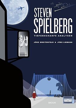 Kartonierter Einband Steven Spielberg - Tiefenscharfe Analysen von Jörg Breitenfeld
